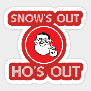 Christmas - Snow's Out, Hos Out Sticker